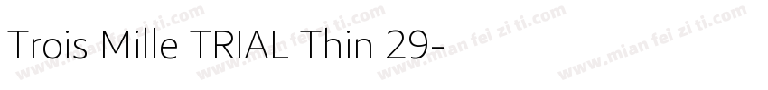 Trois Mille TRIAL Thin 29字体转换